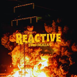Reactive