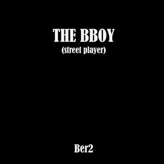 THE BBOY (street player)