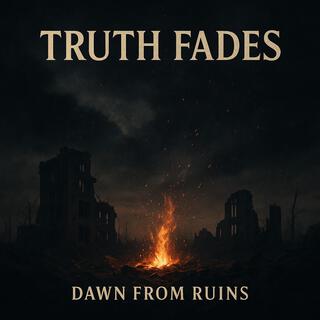 Truth Fades