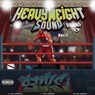 Heavyweight Sound: Round 2