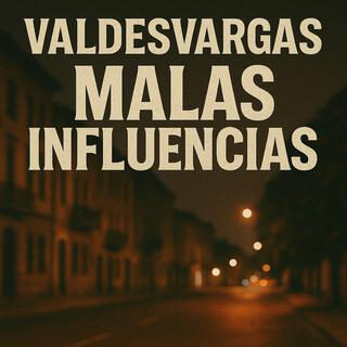 Malas Influencias