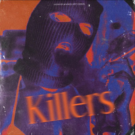 Killers ft. shinki21 & LXST CXMOS cover art