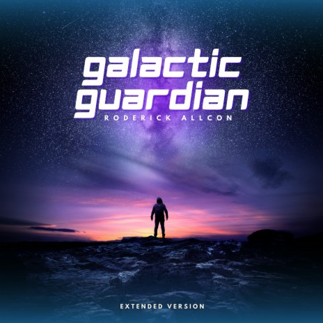 Galactic Guardian (Extended Version)