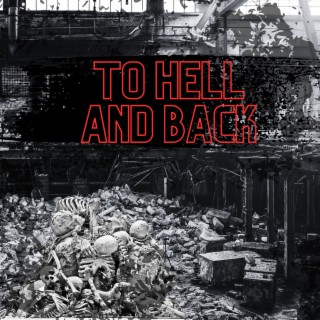 To Hell and Back