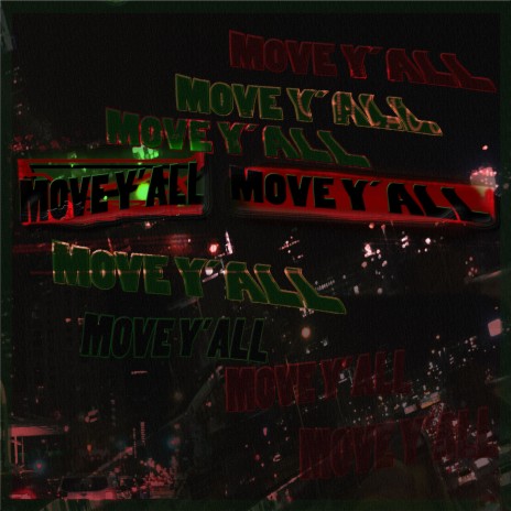 Move Y'all ft. Jeff Jones Joneszilla, BRO TTELLAM & BEAT LOADS MUSIC cover art