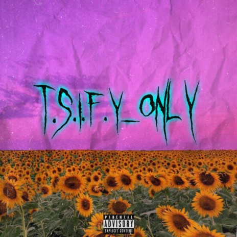 T.s.i.f.y_only cover art