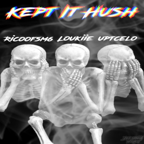 Kept It Hush (feat. UptCelo & RicoOf5m6) cover art