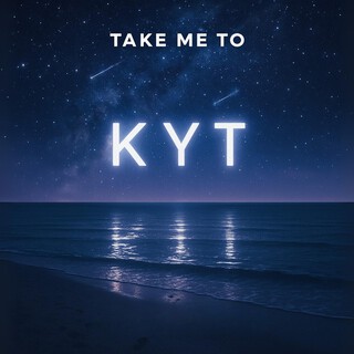 Take Me To KYT