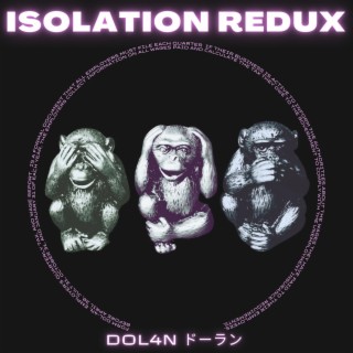 Isolation Redux