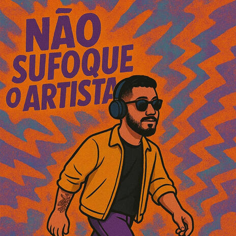 Não Sufoque O Artista cover art