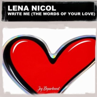 Write Me (The Words of Your Love) (Lorenzo Righini Mixes)