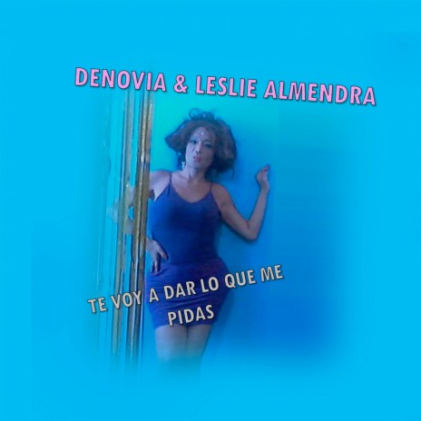 Te voy a dar lo que me pidas (Reprise Version)
