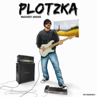 Plotzka musiziert wieder