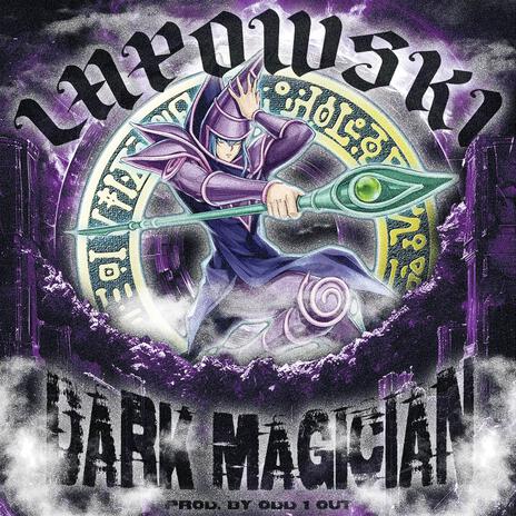 DARK MAGICIAN ft. Odd 1 Out cover art
