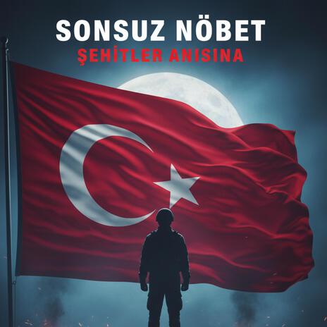 Sonsuz Nöbet| Memik Eğil Official Şehitlerimizin Ruhuna cover art
