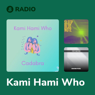 Kami Hami Who Radio