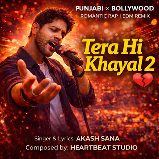Tera Hi Khayal 2 - Rap Version | Akash Sana | Heartbeat Studio cover art