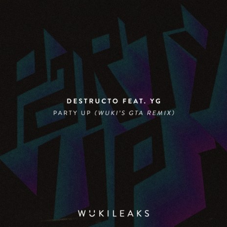 Party Up (Wuki's GTA Remix) ft. YG feat. TeeFLii