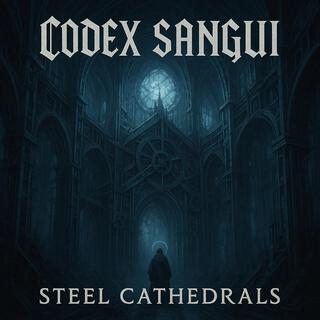 Steel Cathedrals