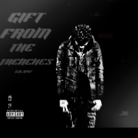 Gift From The Trenches (Intro)