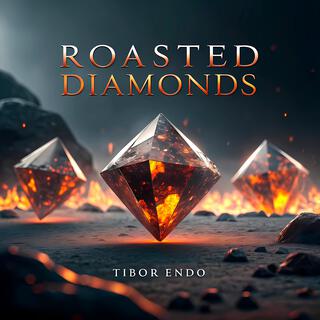 Roasted Diamonds