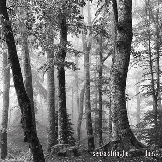 Senza Stringhe Due