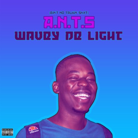 A.N.T.S (Ain't No Talkin' Shxt) cover art