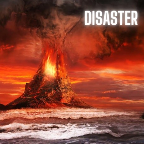DISASTER