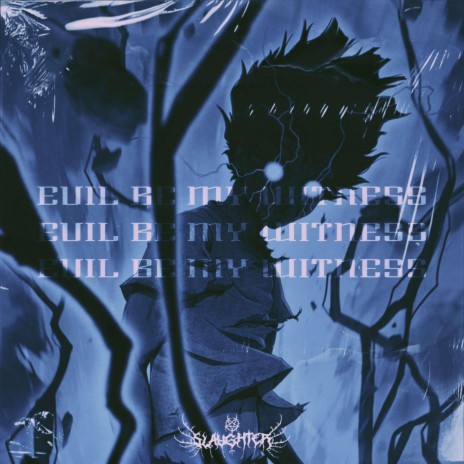 EVIL BE MY WITNESS cover art