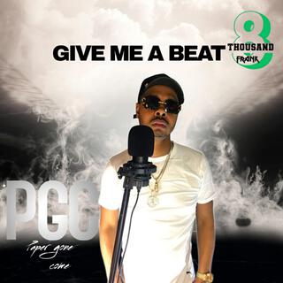 GIVE ME A BEAT