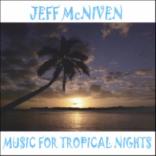 Music For Tropical Nights