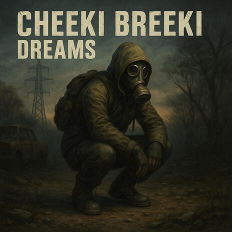 Cheeki Breeki Dreams cover art
