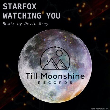 Watching You (Devin Grey Remix)
