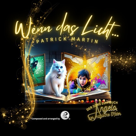 Wenn das Licht (der Song zum Buch Angelo der magische Kater)