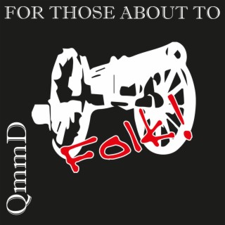 For Those About to Folk