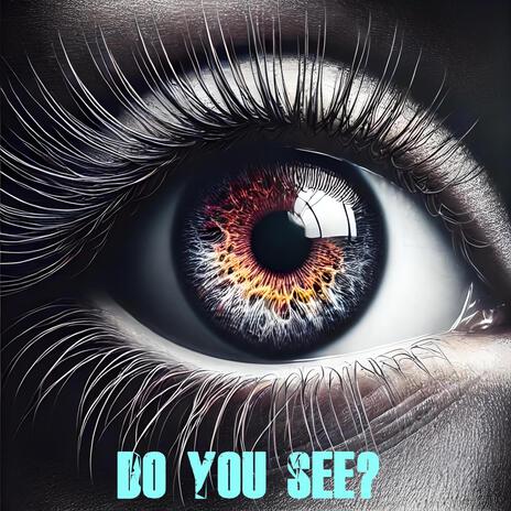 DO YOU SEE? cover art