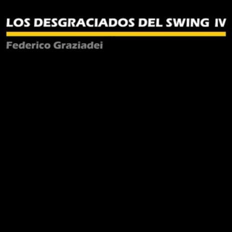 Los desgraciados del swing (IV): Canciones del destierro cover art