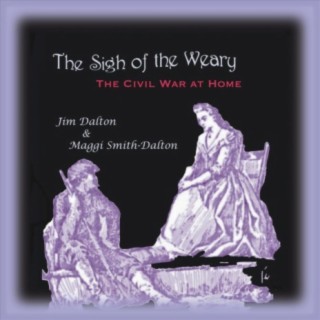The Sigh Of The Weary: The Civil War At Home