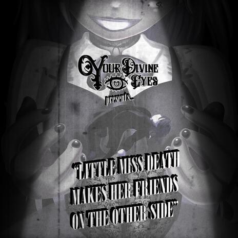 Little Miss Death Makes Her Friends On The Other Side (Instrumental Version)
