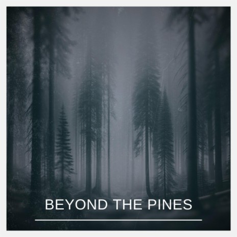 beyond the pines ft. TØNS