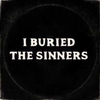 I Buried The Sinners cover art