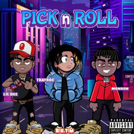 Pick N Roll ft. TrayRoc & Lil Dee cover art