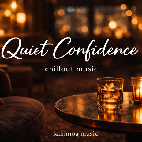 Quiet Confidence