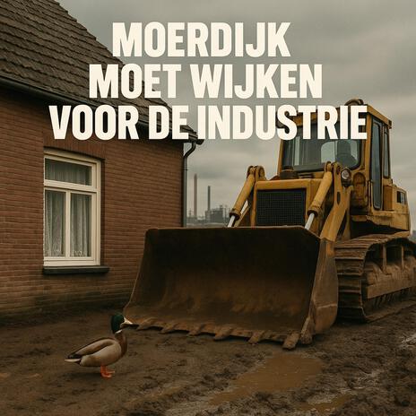 Moerdijk moet wijken voor de industrie