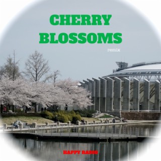 Cherry Blossoms (Remix)