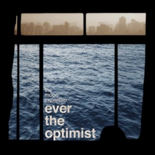 Ever the Optimist