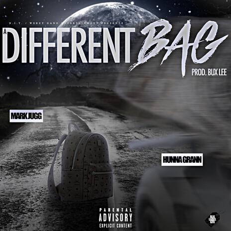 A Different Bag ft. Hunna Grann