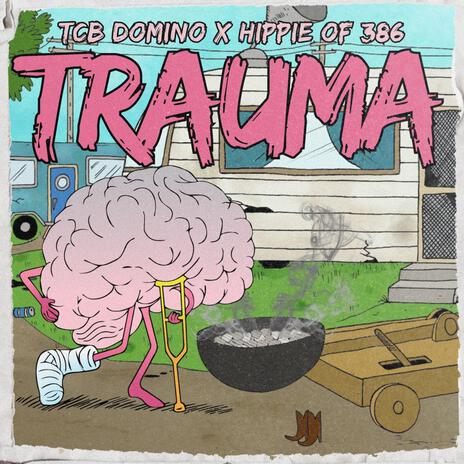 Trauma ft. Hippie of 386 cover art
