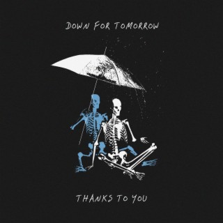 Thanks To You