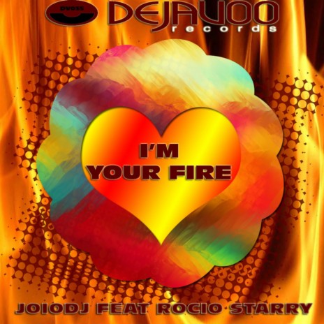I'm Your Fire (Vocal Mix) ft. Rocio Starry cover art